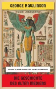 Cover-Bild zum Titel 'Die Geschichte des alten Mediens' von 'George Rawlinson'