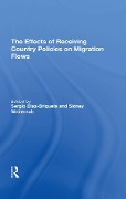 Cover-Bild zum Titel 'The Effects Of Receiving Country Policies On Migration Flows' von 'Sergio Diaz-Briquets, Sidney Weintraub'