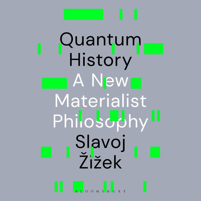 Quantum History - Slavoj Zizek