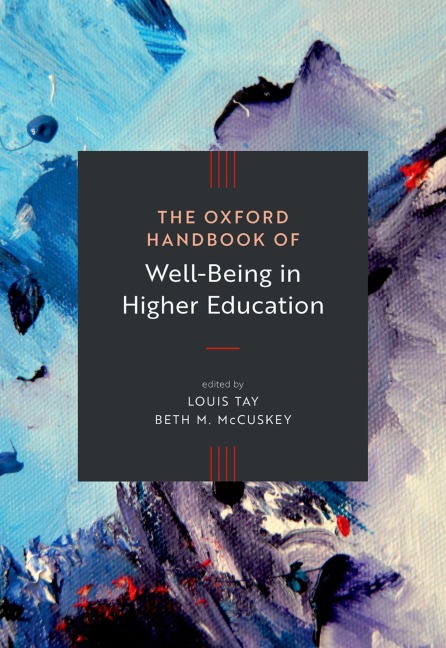 The Oxford Handbook of Well-Being in Higher Education - 