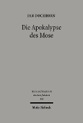 Cover-Bild zum Titel 'Die Apokalypse des Mose' von 'Jan Dochhorn'