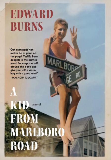 A Kid from Marlboro Road - Edward Burns