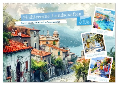 Mediterrane Landschaften (Wandkalender 2025 DIN A2 quer), CALVENDO Monatskalender - Steffen Gierok-Latniak