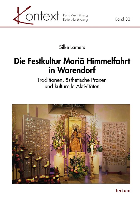 Die Festkultur Mariä Himmelfahrt in Warendorf - Silke Lamers