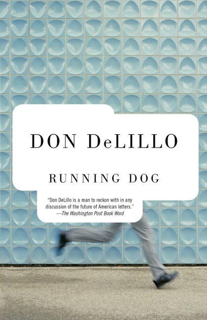 Running Dog - Don DeLillo