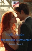 Cover-Bild zum Titel 'Rendezvous in Antwerpen' von 'Ulla Garden'