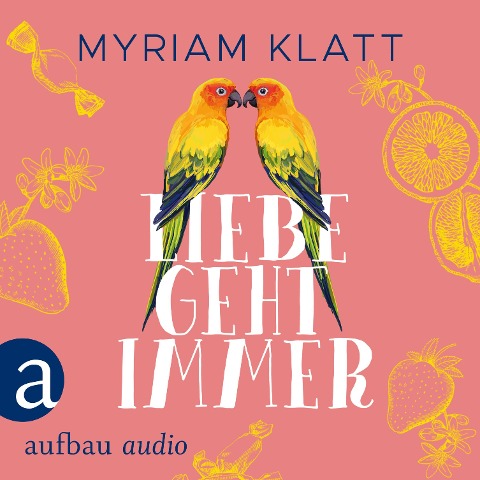 Liebe geht immer - Myriam Klatt