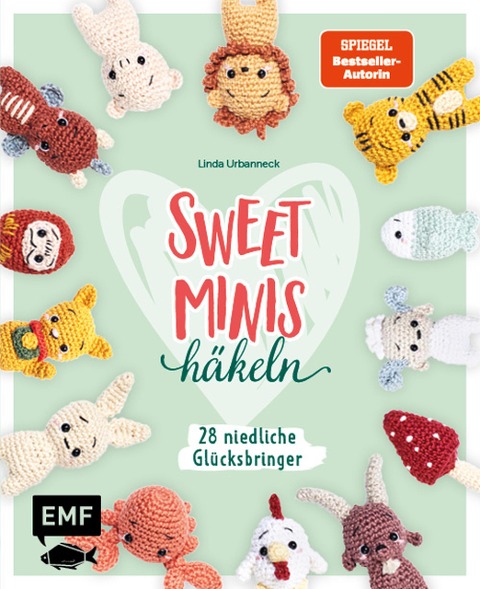 Sweet Minis häkeln - Niedliche Glücksbringer - Linda Urbanneck