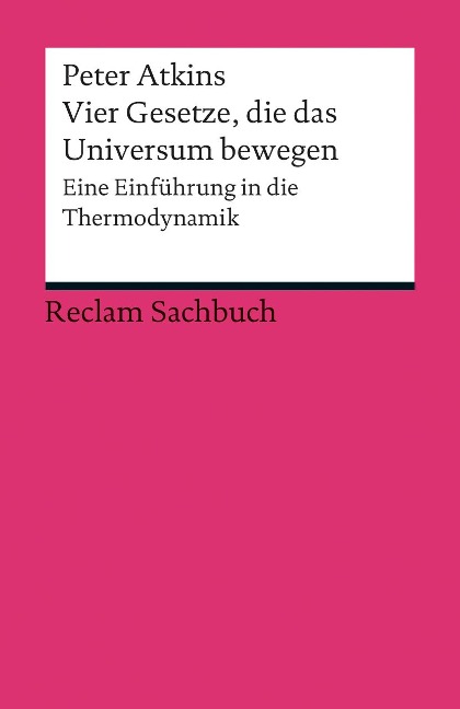 Vier Gesetze, die das Universum bewegen - Peter Atkins