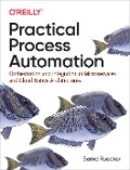 Cover-Bild zum Titel 'Practical Process Automation' von 'Bernd Ruecker'