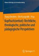Cover-Bild zum Titel 'Kopftuch(verbot): Rechtliche, theologische, politische und pädagogische Perspektiven' von ''