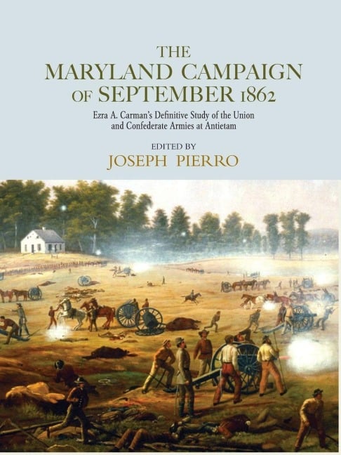 The Maryland Campaign of September 1862 - 