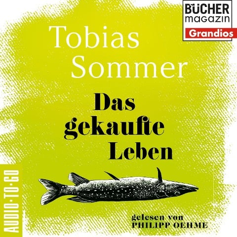 Das gekaufte Leben - Tobias Sommer