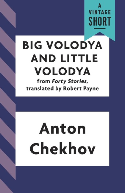 Big Volodya and Little Volodya - Anton Chekhov