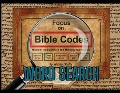 Focus on Bible Codes - Arielle Kelly