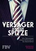 Cover-Bild zum Titel 'Versager an der Spitze' von 'Valentin Pretzer'