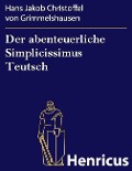 Cover-Bild zum Titel 'Der abenteuerliche Simplicissimus Teutsch' von 'Hans Jakob Christoffel von Grimmelshausen'