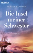 Cover-Bild zum Titel 'Die Insel meiner Schwester' von 'Sara B. Elfgren'