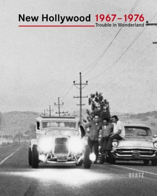 New Hollywood 1967 - 1976 - Hans Helmut Prinzler