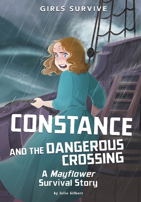 Constance and the Dangerous Crossing - Julie Gilbert