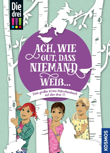 Die drei !!!, Ach, wie gut, dass niemand weiß ... (drei Ausrufezeichen) - -
