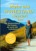 Cover-Bild zum Titel 'Mehr als Ruhestand Neustart 60+' von 'Stefanie Patt'