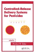 Cover-Bild zum Titel 'Controlled-Release Delivery Systems for Pesticides' von 'Herbert B. Scher'