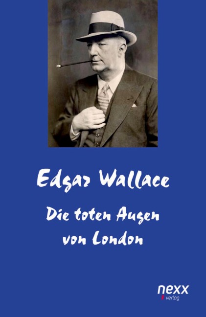 Die toten Augen von London - Edgar Wallace