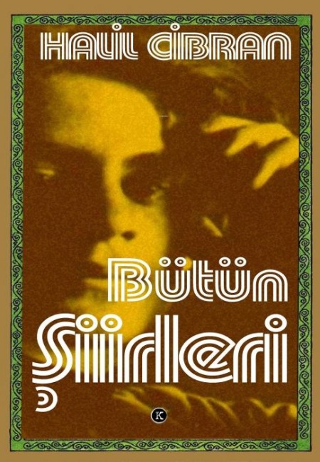 Bütün Siirleri - Halil Cibran