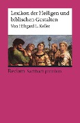 Cover-Bild zum Titel 'Lexikon der Heiligen und biblischen Gestalten' von 'Hiltgard L. Keller'