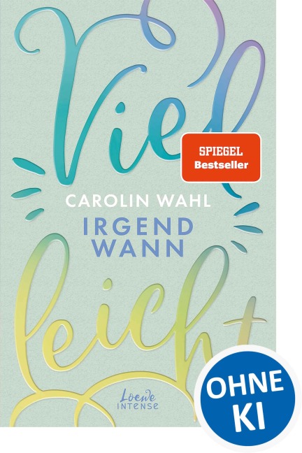 Vielleicht irgendwann (Vielleicht-Trilogie, Band 3) - Carolin Wahl