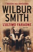 Cover-Bild zum Titel 'L' ultimo faraone' von 'Wilbur Smith'