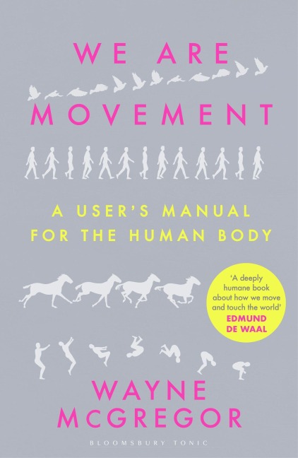 We Are Movement - Wayne McGregor