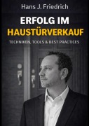Cover-Bild zum Titel 'Erfolg im Haustürverkauf' von 'Hans Jürgen Friedrich'