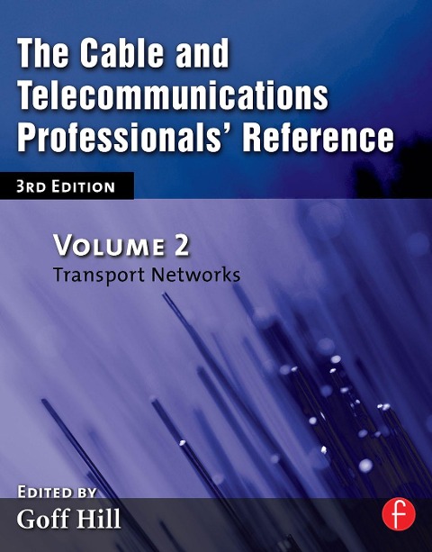 The Cable and Telecommunications Professionals' Reference - Goff Hill