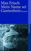 Cover-Bild zum Titel 'Mein Name sei Gantenbein' von 'Max Frisch'