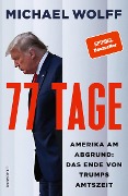 Cover-Bild zum Titel '77 Tage' von 'Michael Wolff'