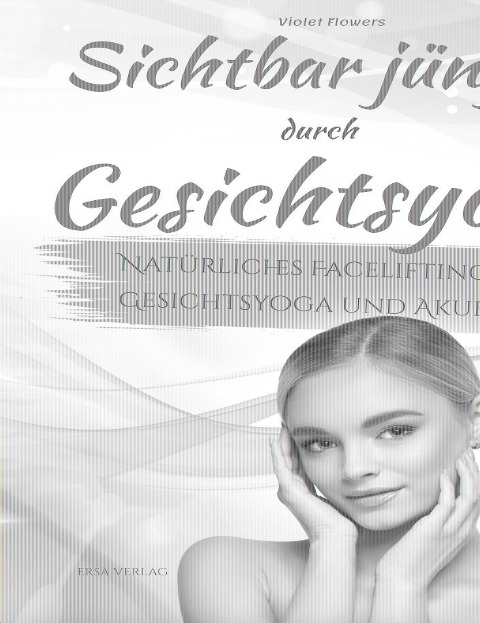 Sichtbar jünger durch Gesichtsyoga - Violet Flowers