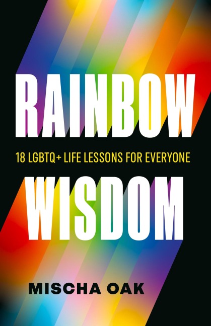 Rainbow Wisdom - Mischa Oak