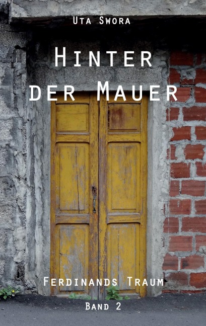 Hinter der Mauer - Uta Swora