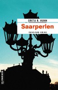 Saarperlen - Greta R. Kuhn