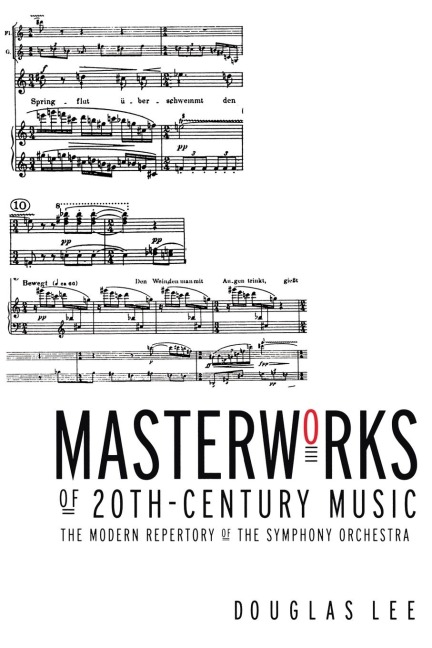 Masterworks of 20th-Century Music - Douglas Lee
