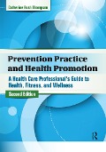 Cover-Bild zum Titel 'Prevention Practice and Health Promotion' von 'Catherine Rush Thompson'