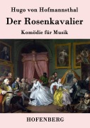 Cover-Bild zum Titel 'Der Rosenkavalier' von 'Hugo Von Hofmannsthal'