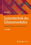 Cover-Bild zum Titel 'Systemtechnik des Schienenverkehrs' von 'Jörn Pachl'