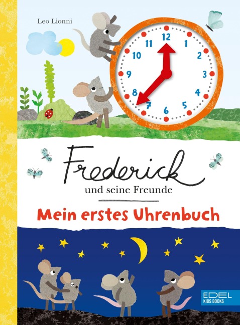 Frederick und seine Freunde - Mein erstes Uhrenbuch - Leo Lionni