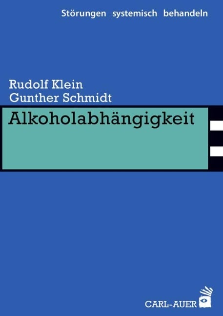 Alkoholabhängigkeit - Rudolf Klein, Gunther Schmidt