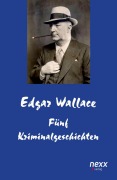 Cover-Bild zum Titel 'Fünf Kriminalgeschichten' von 'Edgar Wallace'