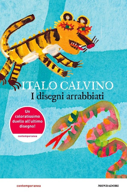I disegni arrabbiati - Italo Calvino, Giulia Orecchia