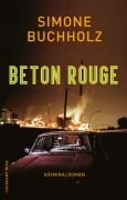 Cover-Bild zum Titel 'Beton Rouge' von 'Simone Buchholz'